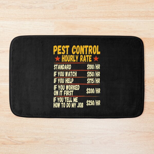 Item preview, Pest Control Hourly Rate Funny Humorous Work designed and sold by drexelalb.