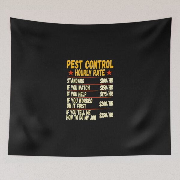 Item preview, Pest Control Hourly Rate Funny Humorous Work designed and sold by drexelalb.