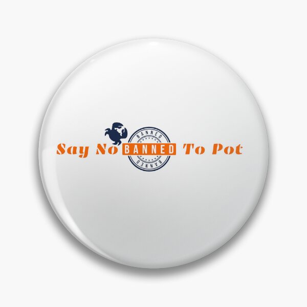 Item preview, Say No To Pot designed and sold by AMCreatix.