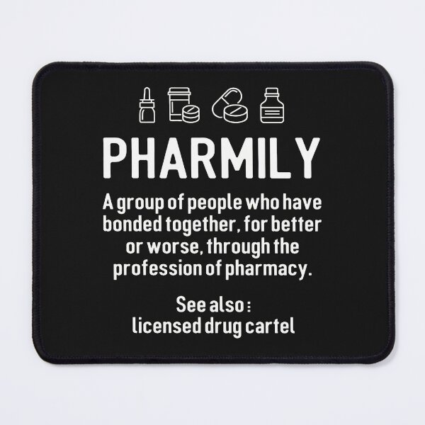 Item preview, Pharmily Definition Pharmacy Humor designed and sold by campsderre.