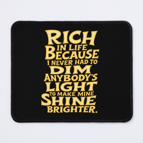 Item preview, Rich in life designed and sold by Roysdisturbia.