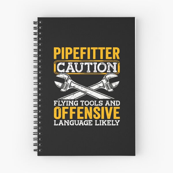 Item preview, Pipefitter Caution Flying Tools Offensive Language Likely designed and sold by campsderre.