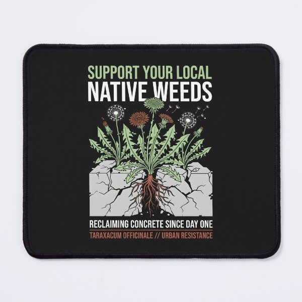 Item preview, Support Native Weeds - Botanical Urban Resistance Art designed and sold by SplashTastic.