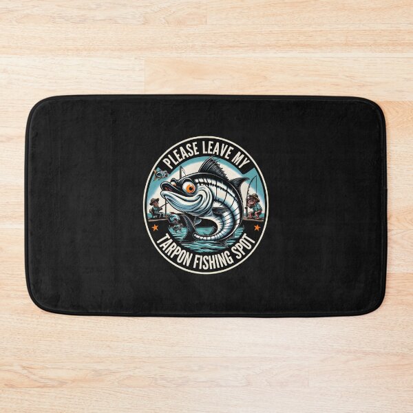 Item preview, Please Leave My Tarpon Fishing Spot Humorous Fish designed and sold by drexelalb.