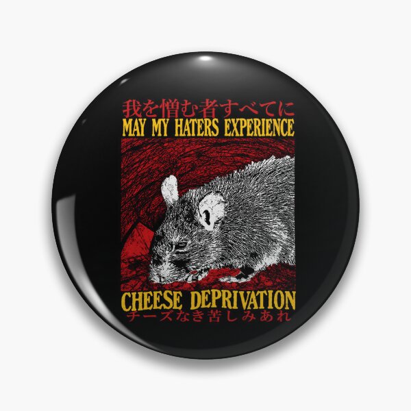 Item preview, May My Haters Experience Cheese Deprivation Rat designed and sold by carceresm.
