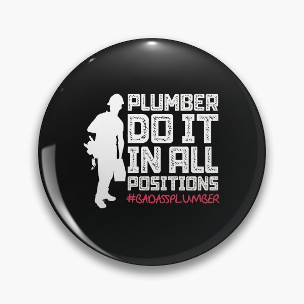 Item preview, Plumber Do It In All Positions Funny Work Gear designed and sold by drexelalb.