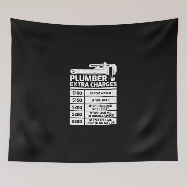 Item preview, Plumber Extra Charges Funny List Design designed and sold by campsderre.