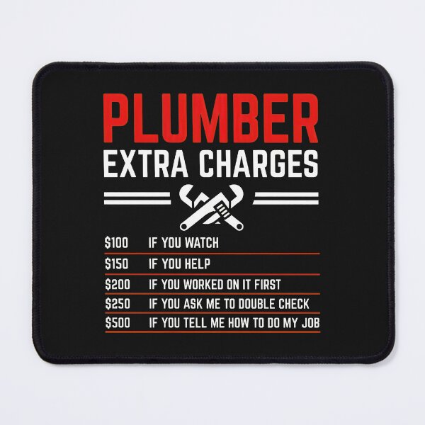 Item preview, Plumber Extra Charges Humor Wrench Pipe designed and sold by drexelalb.