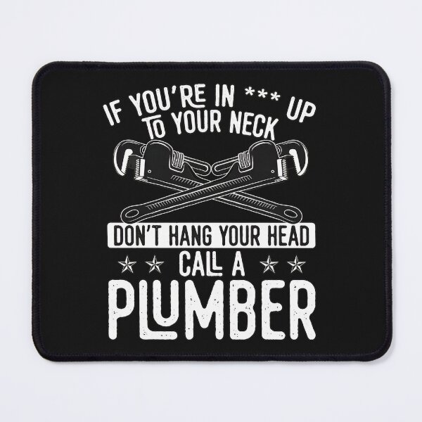 Item preview, Plumber Gift Funny Plumbing Humor Work Tool Graphic designed and sold by drexelalb.