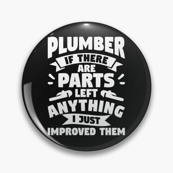 Item preview, Plumber If Parts Left I Improved Them designed and sold by drexelalb.