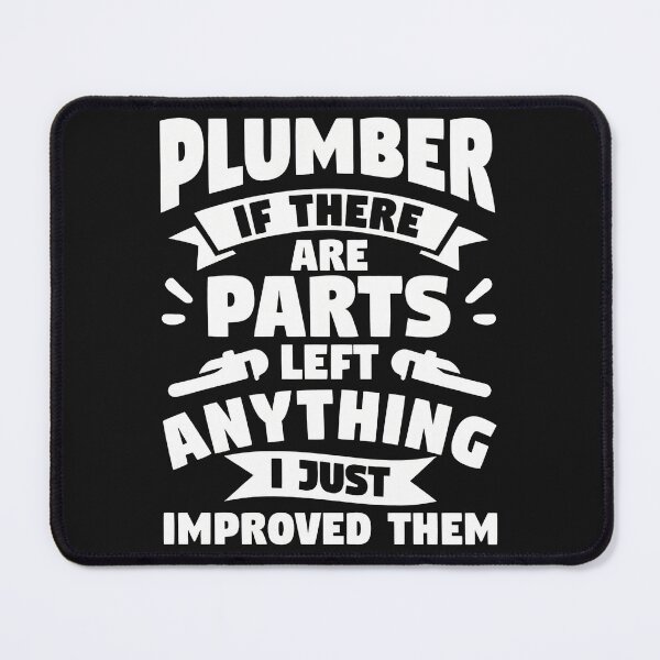 Item preview, Plumber If Parts Left I Improved Them designed and sold by drexelalb.