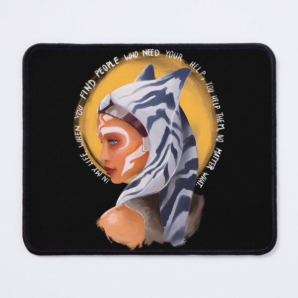 Item preview, Ahsoka Tano When you find people who need your help, you help them, no matter what. I'm my life, when... designed and sold by Prints3000.