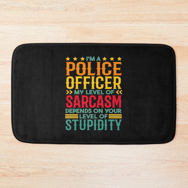Item preview, Police Officer Sarcasm Stupidity Retro Funny Quote designed and sold by drexelalb.
