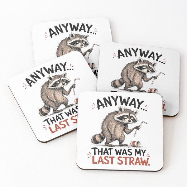 Item preview, Anyway That Was My Last Straw Raccoon designed and sold by design-sopsunil.