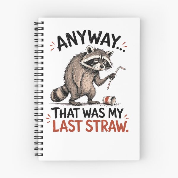 Item preview, Anyway That Was My Last Straw Raccoon designed and sold by design-sopsunil.