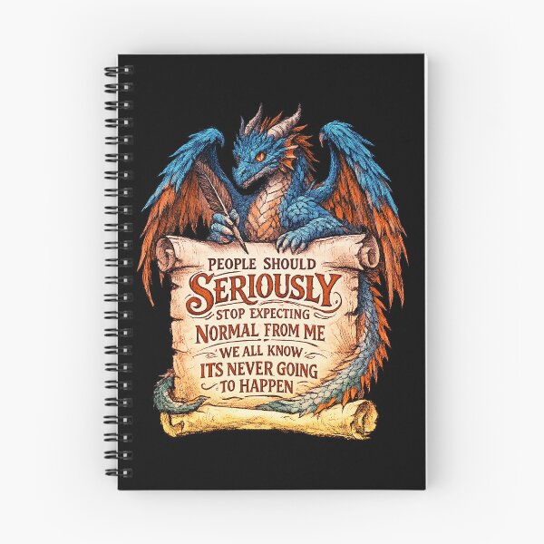 Item preview, Dragon Stop Expecting Normal From Me Funny Sarcastic Quote designed and sold by elkotbey.