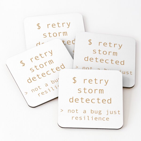 Item preview, Retry Storm Detected Not a Bug Resilience Shirt designed and sold by Power Designs.