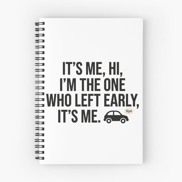 Item preview, It's Me Hi I'm The One Who Left Early Introvert Party Humor Pop Culture Quote designed and sold by raedattia.