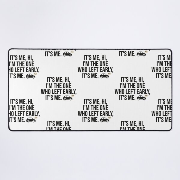 Item preview, It's Me Hi I'm The One Who Left Early Introvert Party Humor Pop Culture Quote designed and sold by raedattia.