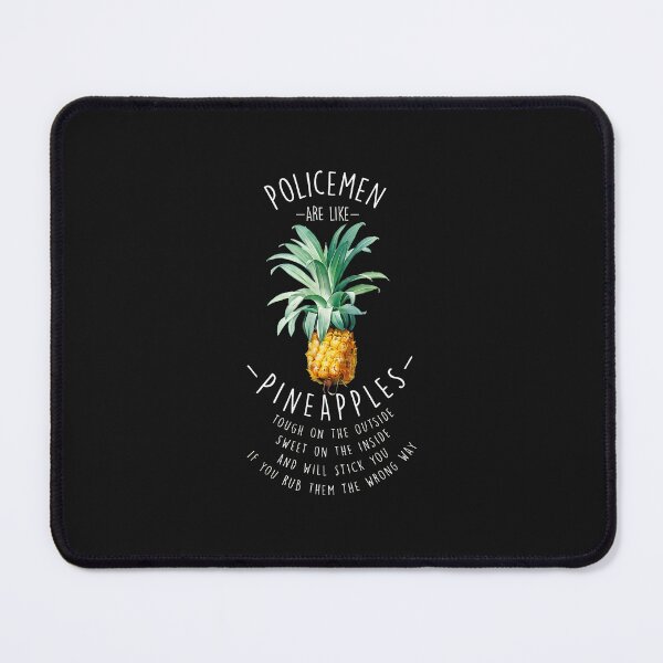 Item preview, 3.....Policemen Are Like Pineapples Tough Sweet Stick You designed and sold by kazeckmynea.