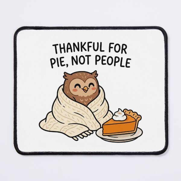 Item preview, Funny Owl Thankful For Pie Not People Introvert Thanksgiving Holiday Humor designed and sold by raedattia.