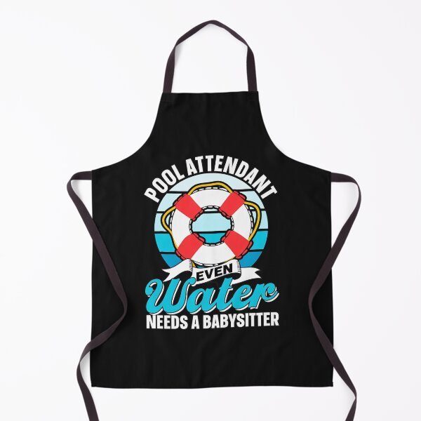 Item preview, Pool Attendant Even Water Needs A Babysitter Funny designed and sold by kazeckmynea.