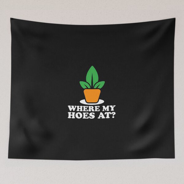 Item preview, Potted Plant Where My Hoes At Funny Garden Pun designed and sold by kazeckmynea.