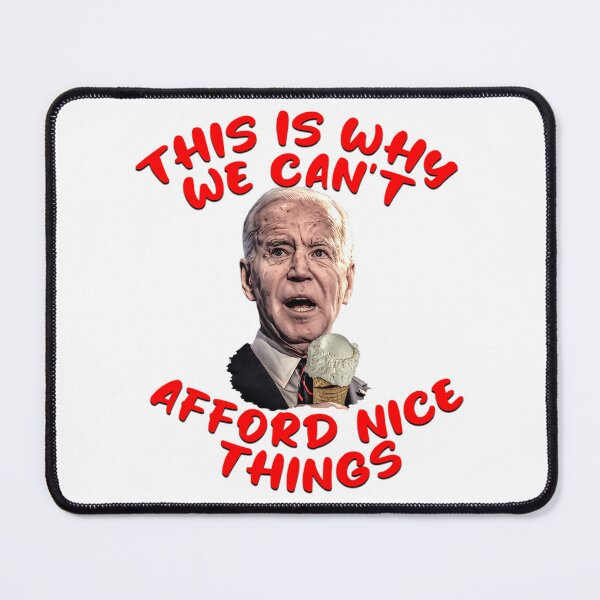 Item preview, Biden Cartoon This Is Why We Can'T Afford Nice Things designed and sold by PennysCrafts.