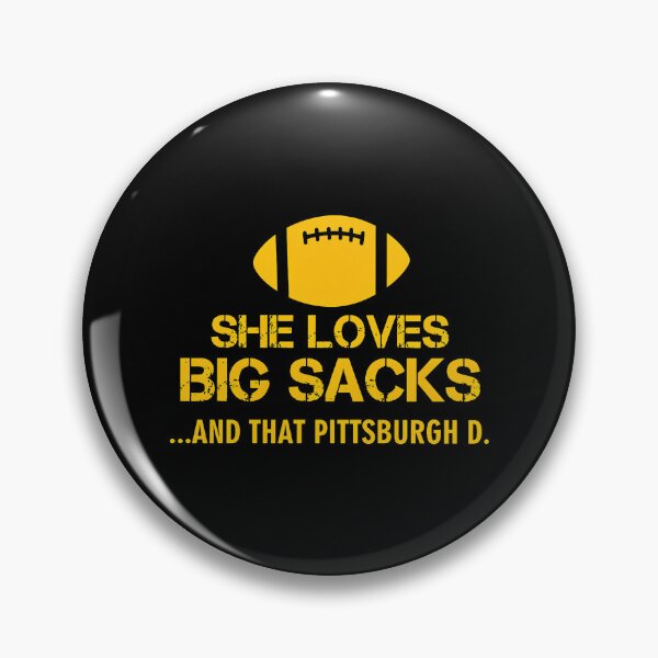 Item preview, She Loves Big Sacks and That Pittsburgh D Funny Football Graphic designed and sold by KellyKing71823.