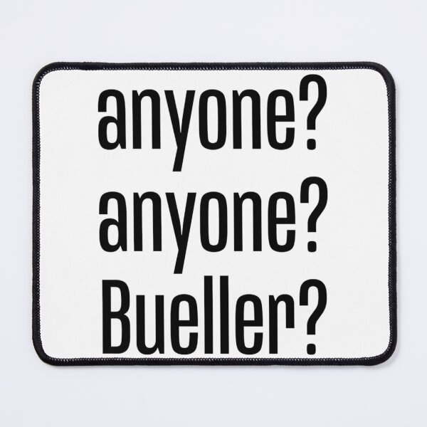 Item preview, Anyone Anyone Bueller designed and sold by blindgoldrushs.