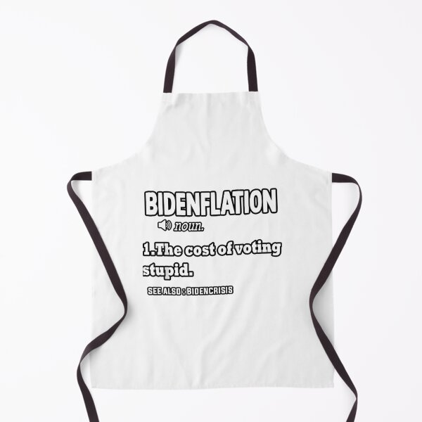 Item preview, Bidenflation Definition The Cost Of Voting Stupid designed and sold by PennysCrafts.