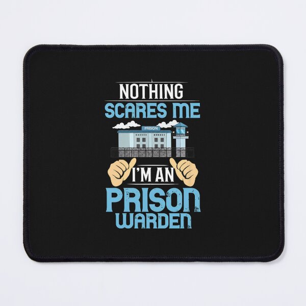 Item preview, Prison Warden Nothing Scares Me Humor Graphic designed and sold by kazeckmynea.