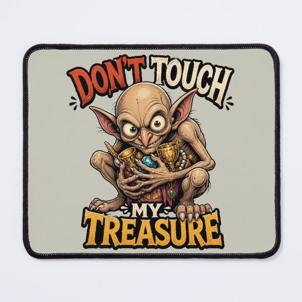 Item preview, Don't Touch My Treasure – Funny Fantasy Cave Creature designed and sold by Cavalier-org.