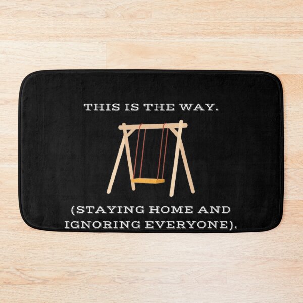 Item preview, This Is The Way Staying Home Funny Mandalorian Parody designed and sold by Mircea786.
