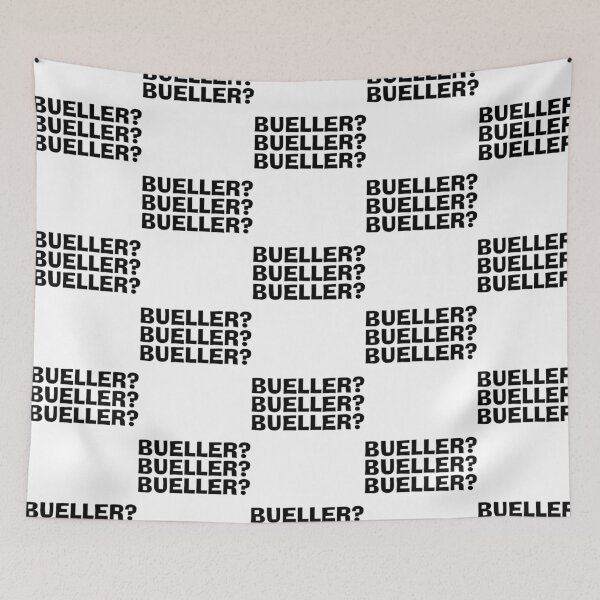 Item preview, Bueller Bueller  Bueller  Quote designed and sold by blindgoldrushs.