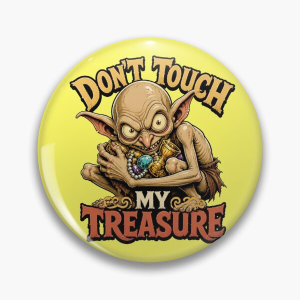 Item preview, Don't Touch My Treasure – Funny Fantasy Cave Creature designed and sold by Cavalier-org.