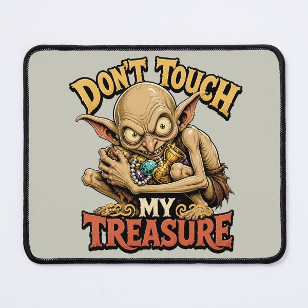 Item preview, Don't Touch My Treasure – Funny Fantasy Cave Creature designed and sold by Cavalier-org.