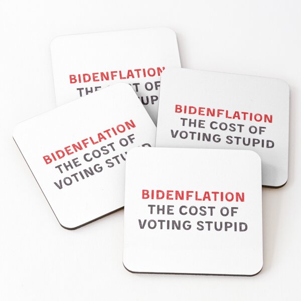 Item preview, Bidenflation The Cost Of Voting Stupid  designed and sold by PennysCrafts.