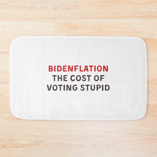 Item preview, Bidenflation The Cost Of Voting Stupid  designed and sold by PennysCrafts.
