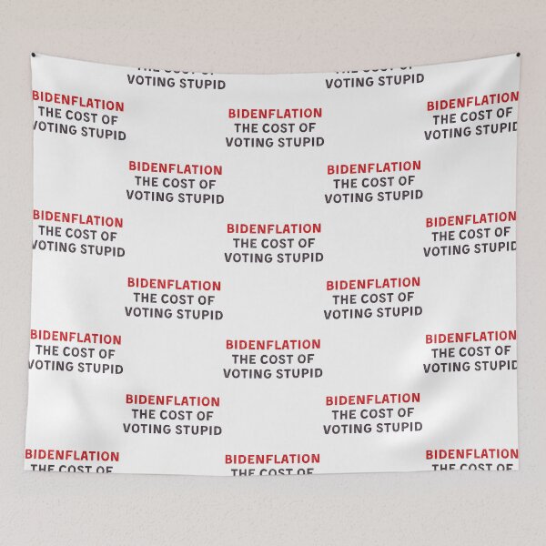 Item preview, Bidenflation The Cost Of Voting Stupid  designed and sold by PennysCrafts.