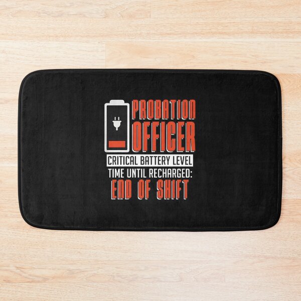 Item preview, Probation Officer Critical Battery Level End Of Shift designed and sold by kazeckmynea.