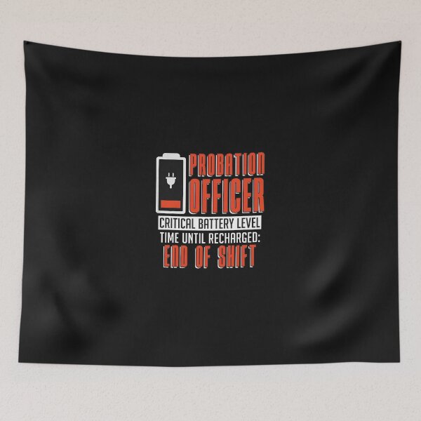 Item preview, Probation Officer Critical Battery Level End Of Shift designed and sold by kazeckmynea.