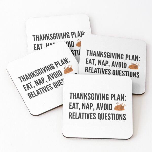 Item preview, Thanksgiving Plan Eat Nap Avoid Relatives Questions Funny Introvert Holiday designed and sold by raedattia.