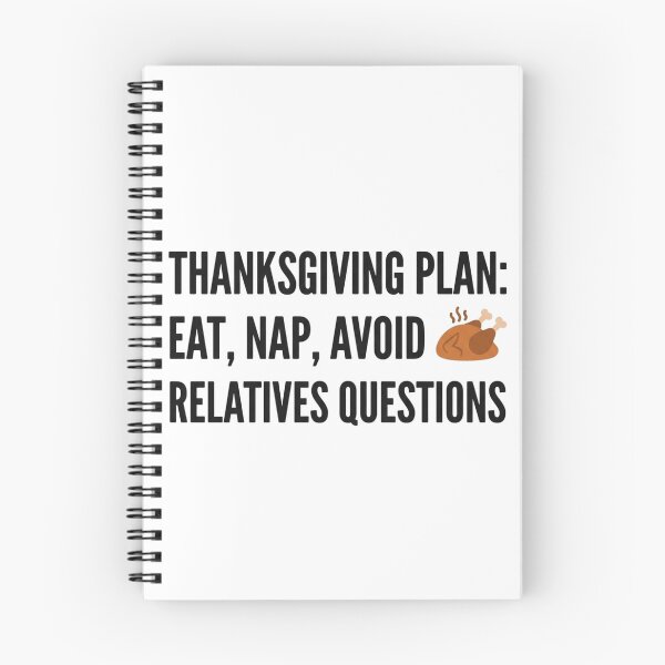 Item preview, Thanksgiving Plan Eat Nap Avoid Relatives Questions Funny Introvert Holiday designed and sold by raedattia.