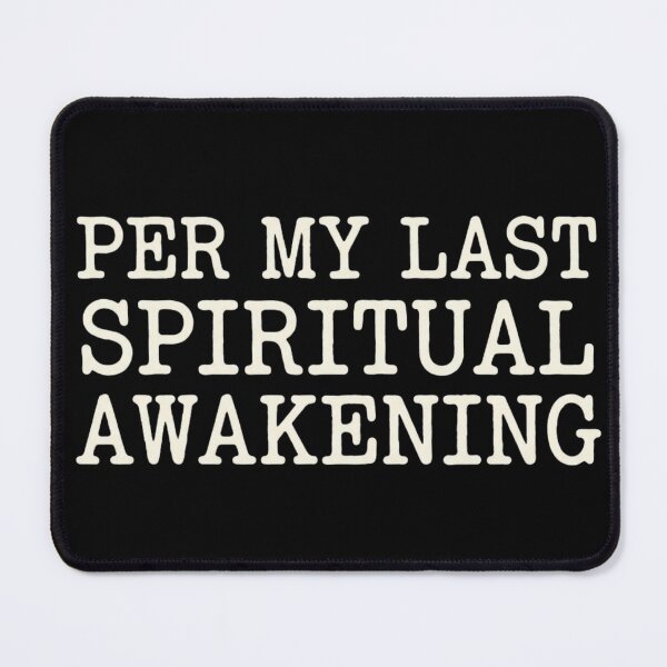 Item preview, Per My Last Spiritual Awakening Funny Corporate Email T-Shirt designed and sold by KreatoLab.