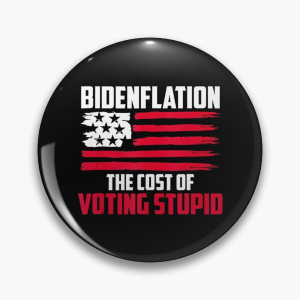 Item preview, Bidenflation The Cost Of Voting Stupid Anti Biden designed and sold by PennysCrafts.