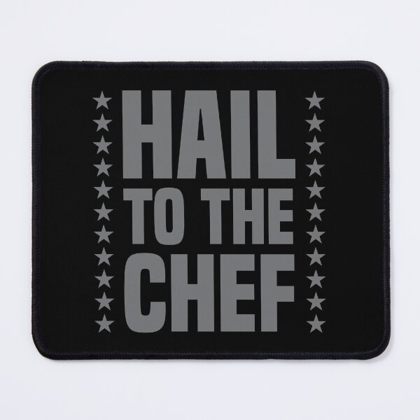 Item preview, HAIL TO THE CHEF - Text & Stars 2.0  designed and sold by Vector-Artist.
