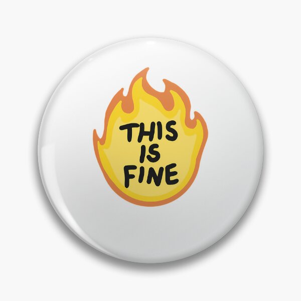 Item preview, This Is Fine Flames designed and sold by blessedblossom-.