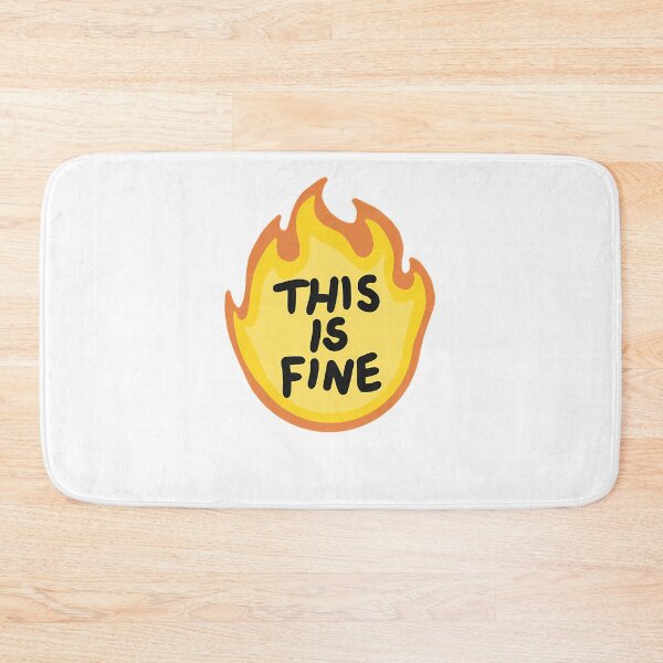 Item preview, This Is Fine Flames designed and sold by blessedblossom-.