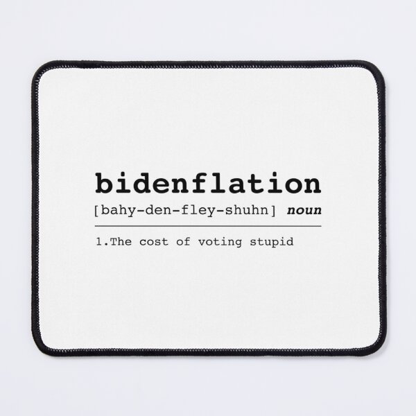 Item preview, Bidenflation The Cost Of Voting Stupid designed and sold by PennysCrafts.